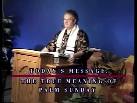 The Real Meaning of Palm Sunday