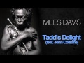 Miles Davis & John Coltrane - Tadd's Delight