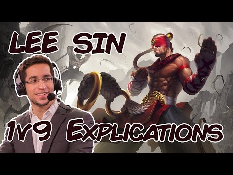 Explications & conseils 1v9 Lee Sin (voix off + montage bonus)
