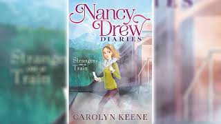 Strangers on a Train by Carolyn Keene (Nancy Drew Diaries #2) - Audiobook