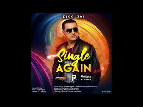 Single Again - Rikki Jai [2020 Chutney Soca]