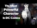 The Most Powerful Being in DC Comics - The Presence - DC Comics Explained