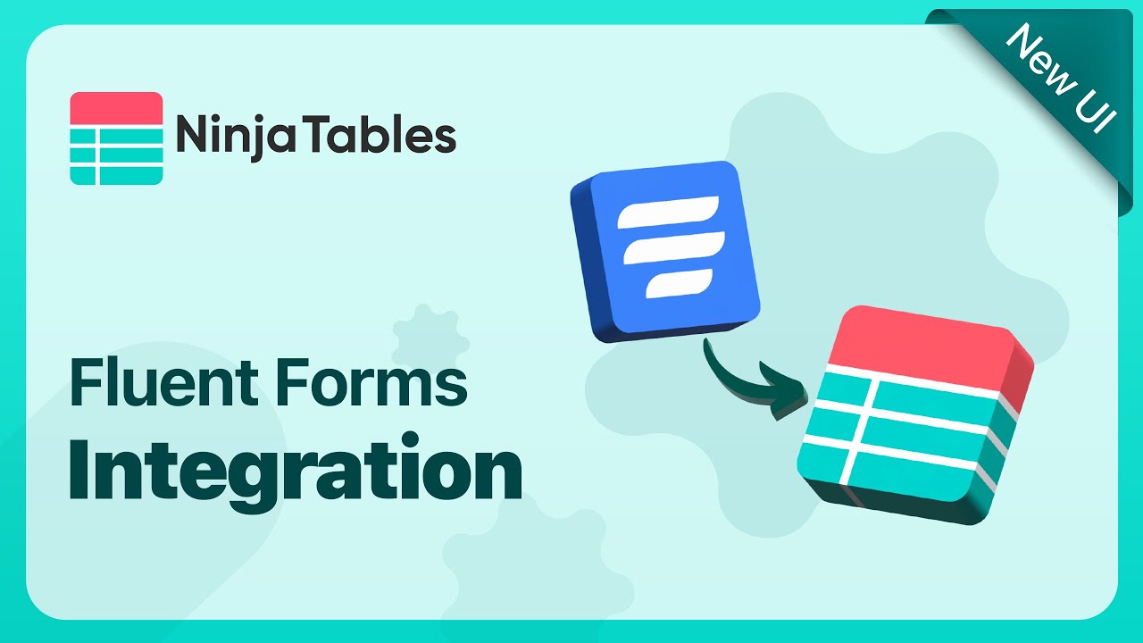 Turn Form Entries Into Tables Instantly | Ninja Tables Integration with Fluent Forms