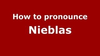 How to pronounce Nieblas