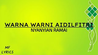Download lagu Nyanyian Ramai - Warna Warni Aidilfitri (Lirik) mp3 Download lagu Nyanyian Ramai - Warna Warni Aidilfitri (Lirik) mp3