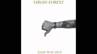 Virgin Forest - Don't Be Afraid