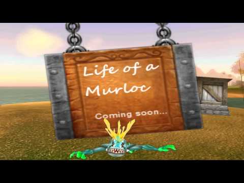 Life of a Murloc