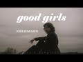 Josie Edwards - good girls (acoustic version lyrics)