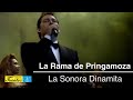 La Rama de Pringamoza -La Sonora Dinamita / Discos Fuentes