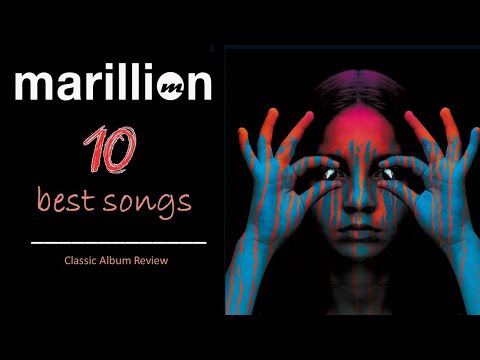 Marillion:  TEN BEST SONGS - The Hogarth Era