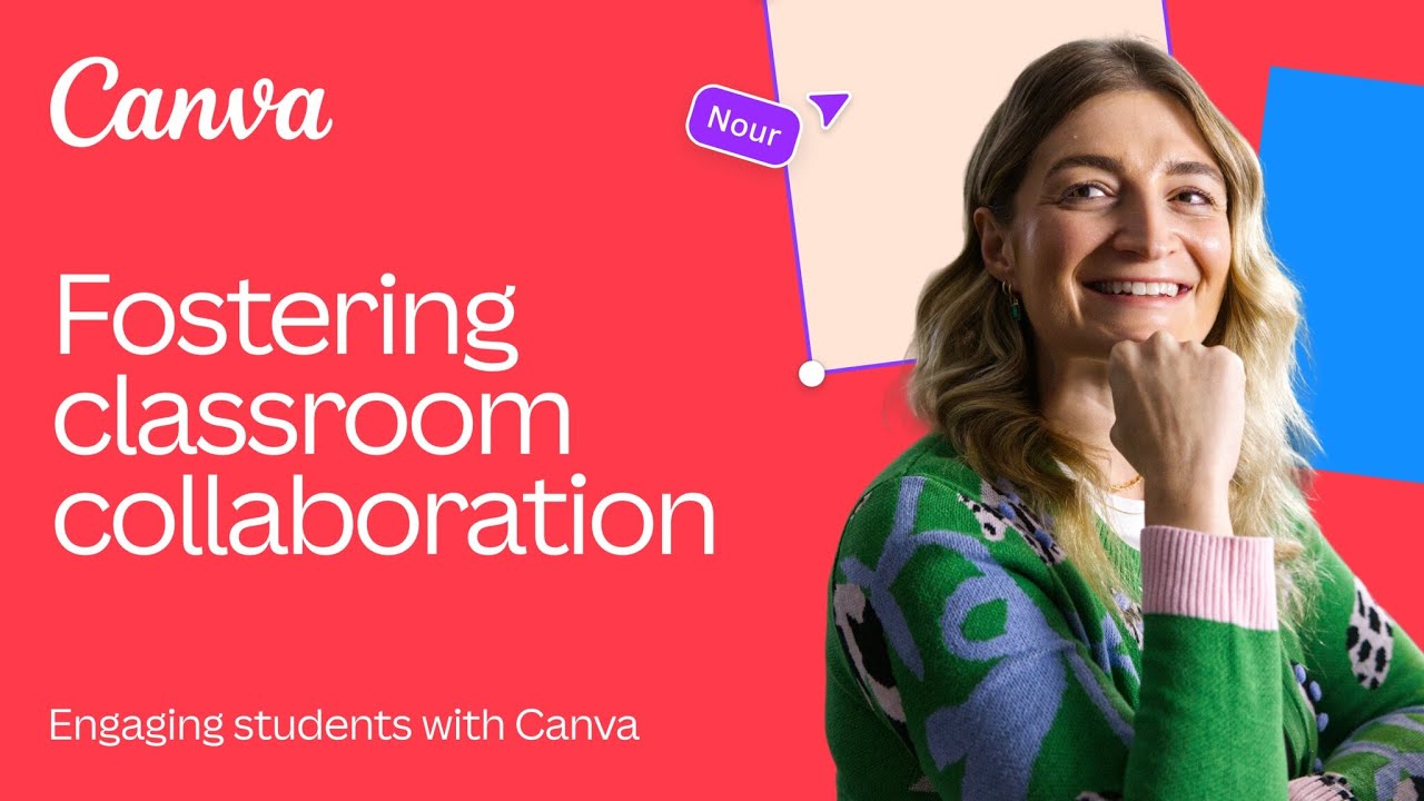 Fostering classroom collaboration | Engage students with Canva