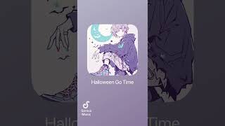 〖新曲〗Halloween Go time