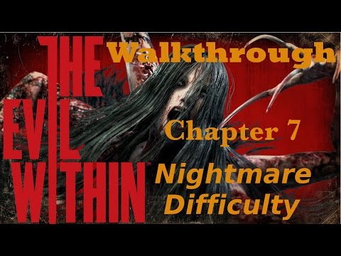 The Evil Within Walkthrough Nightmare Difficulty With Commentary Chapter 7 - The Keeper