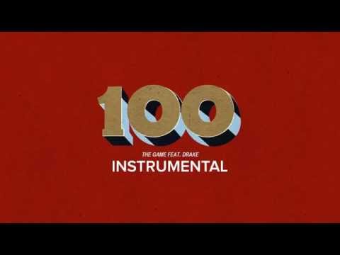 The Game - 100 (Ft. Drake) [Official Instrumental] (The Documentary 2) [2015]