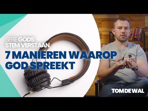 Gods stem verstaan: 7 manieren waarop God spreekt! (2/3) @VoiceOfFaith met Tom de Wal