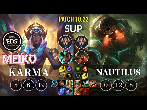 EDG Meiko Karma vs Nautilus Sup - KR Patch 10.22