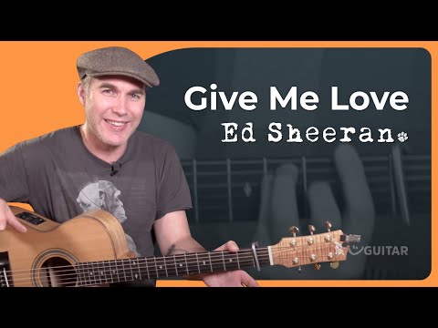 Give Me Love Easy Guitar Lesson | Ed Sheeran