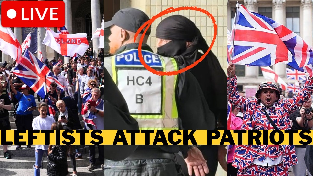 Leftists Launch Attack On UK Anti-Migrant Protesters - Police Arrest Men Wearing Burka