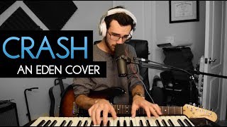 crash - EDEN Cover [WITH TABS/CHORDS]
