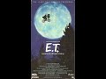 Opening And Closing To E T The Extra Terrestrial VHS 1988