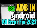 How to run ADB  commands on android phone 2022