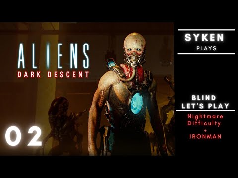 #02 Marines re-unite // Aliens: Dark Descent, Nightmare Blind Playthrough