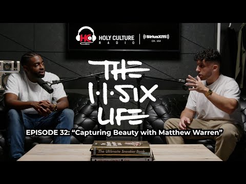 The 116 Life Ep. 32 - Capturing Beauty with Matthew Warren
