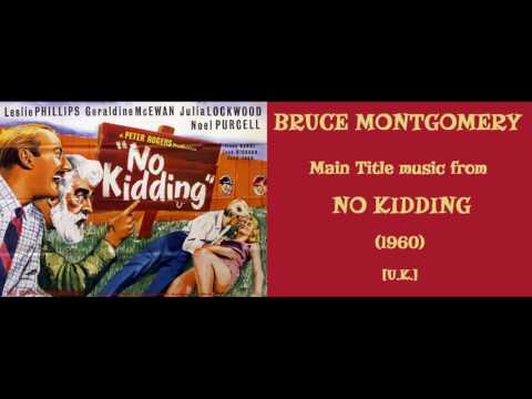 Bruce Montgomery: No Kidding (1960)