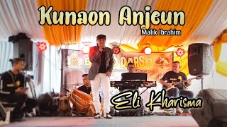 Lirik Lagu Eli Kharisma - Kunaon Anjeun Lirik Lagu Eli Kharisma - Kunaon Anjeun