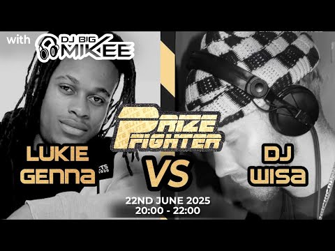 Dj Big Mikee - Prizefighter Dj Edition Wisa Vs Lukie Genna & Blakey Boy Vs Yuri Stevens