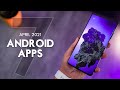 Top 7 Must Have Android Apps April 2021