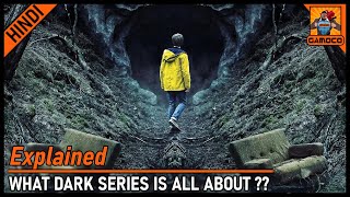Things You Must Know Before Watching The Dark Series [Explained In Hindi] || Gamoco हिन्दी