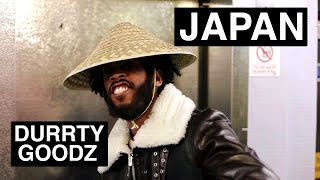Durrty Goodz - Japan [Official Video]