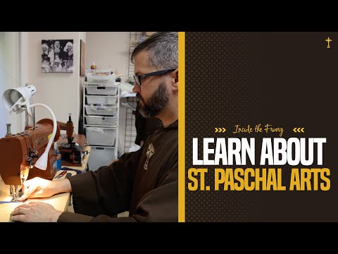 Learn about Saint Paschal Arts |  Inside the Friary