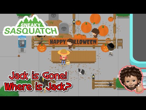Sneaky Sasquatch -  Where is Jack?