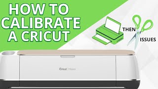 How To Calibrate Cricut For Print Then Cut