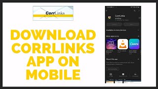 How To Install The Corrlinks App on Mobile Devices