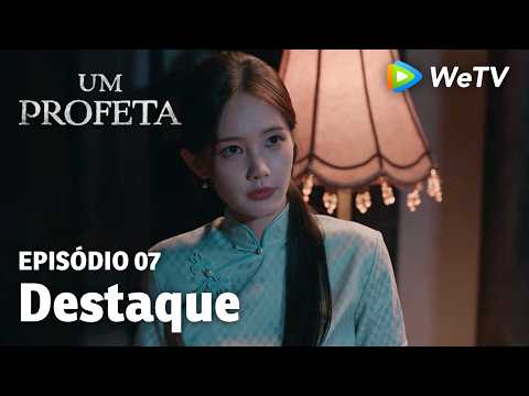 【Um Profeta】EP07｜Destaque | Li Xian e Li Yitong | WeTV