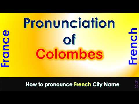 Colombes - How to pronounce Colombes, Hauts-de-Seine, Île-de-France in French accent?