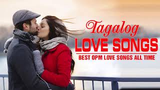 Best Tagalog Love Songs Of All Time - Greatest OPM Love Songs Collection