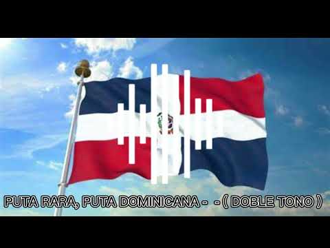 PUTA RARA, PUTA DOMINICANA - VAI SUA CAVALONA - ( DOBLE TONO ) - Dixson Waz, MC Menor MT CHIPEO