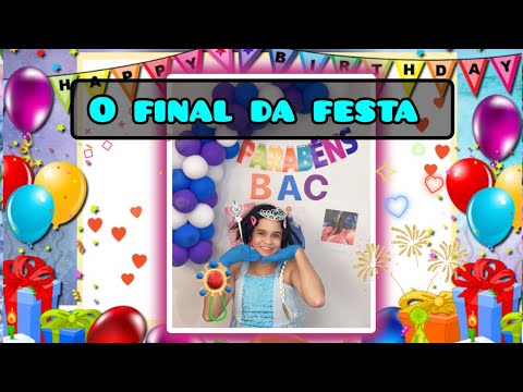 O ANIVERSÁRIO DA BAC 🎉🎁 O FINAL #leuriscleia #humor #comedia #felizaniversário