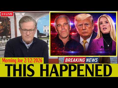 MSNBC Live : Morning Joe 2/12/2026 | MS NOW News Trump Today FEB 12, 2026