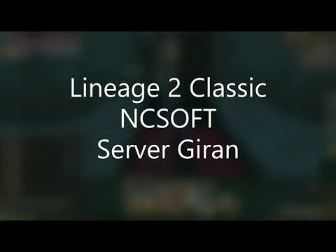 2021 Lineage 2 Classic NA - Giran Server