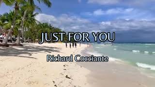 Download lagu JUST FOR YOU by Richard Cocciante (lyric & terjemah) mp3