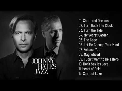 Johnny Hates Jazz Greatest Hits Full Album- The Best Of Johnny Hates Jazz