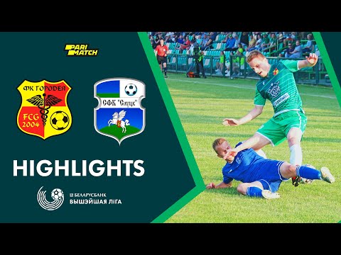Highlights. Gorodeya – Slutsk