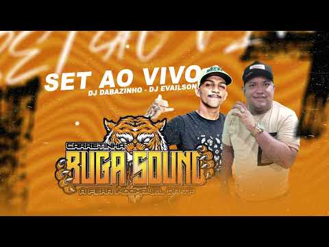 CD AO VIVO CARRETINHA BUGA SOUND (BAR DA ORLA) - DJ DABÁ E DJ EVAILSON