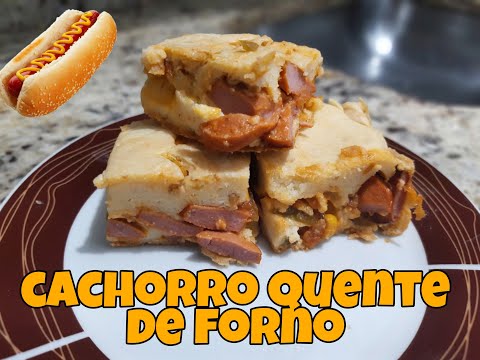CACHORRO QUENTE DE FORNO MEGA GOSTOSO - FÁCIL E RÁPIDO