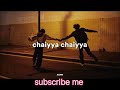 New Song Chaiyya Chaiyya India New
